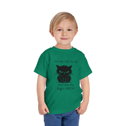 Kitten Me Toddler Unisex Short Sleeve Crewneck Tee