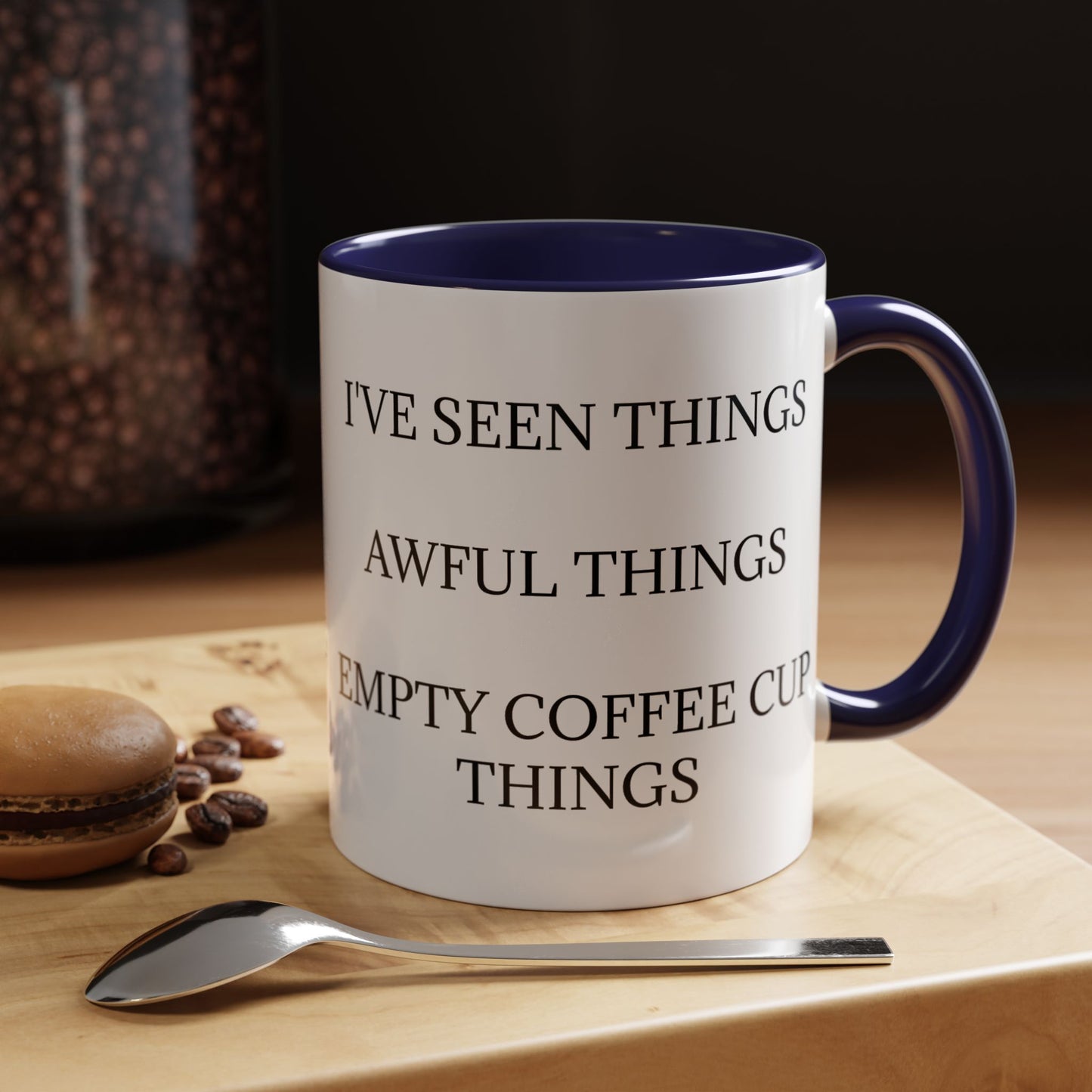 I've Seen Things 2-Tone Coffee Mug
