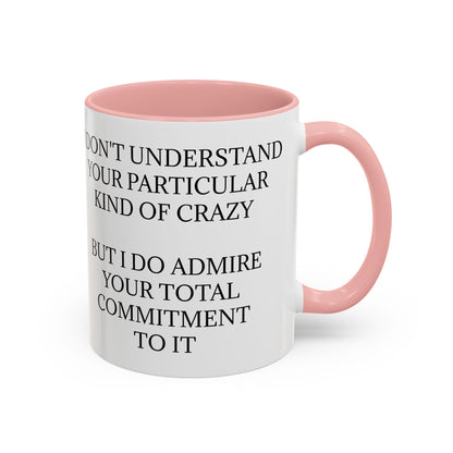 Kind Of Crazy 2-Tone Coffee Mug