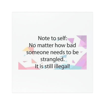 Note To Self Indoor/Outdoor Magnet