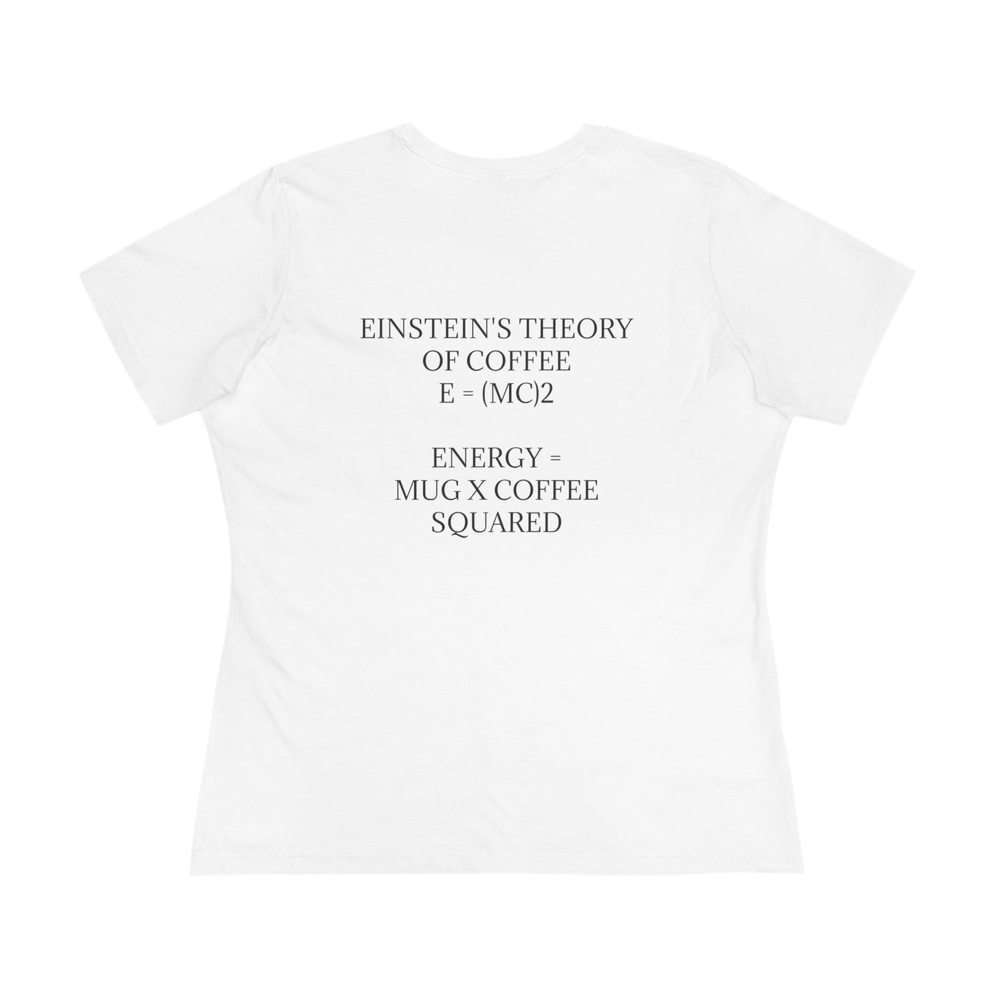 Einstein's Theory Of Coffee Women's Short Sleeve Crewneck Tee