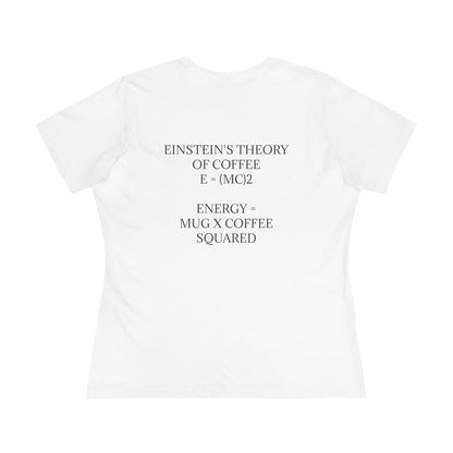 Einstein's Theory Of Coffee Women's Short Sleeve Crewneck Tee