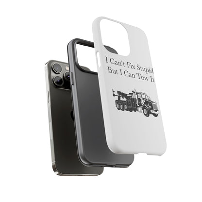 I Can't Fix Stupid Heavy Tow Truck iPhone Case