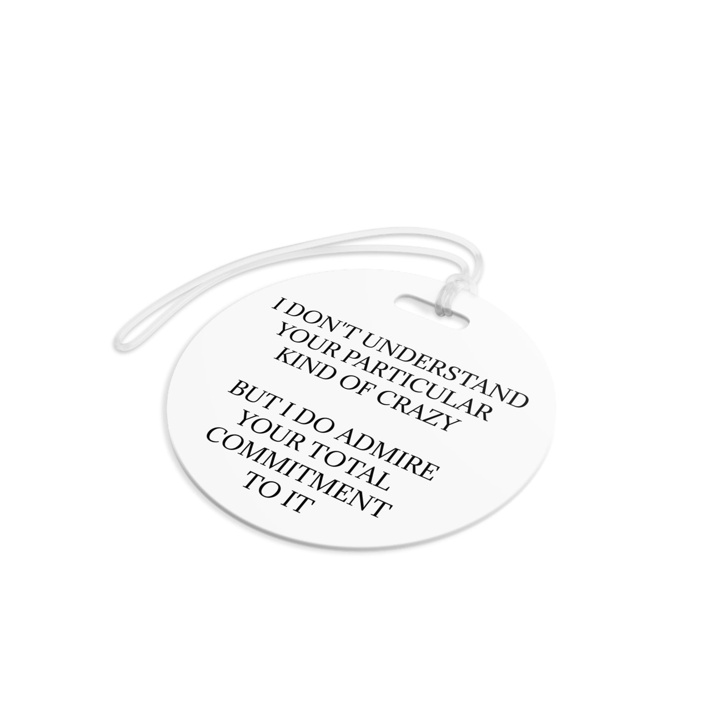 Kind Of Crazy Luggage Tag