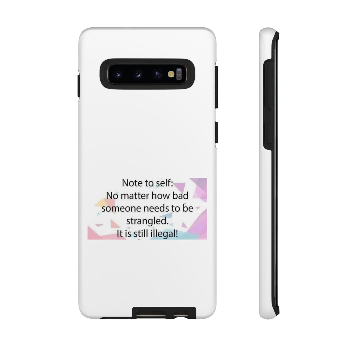 Note To Self Samsung Case