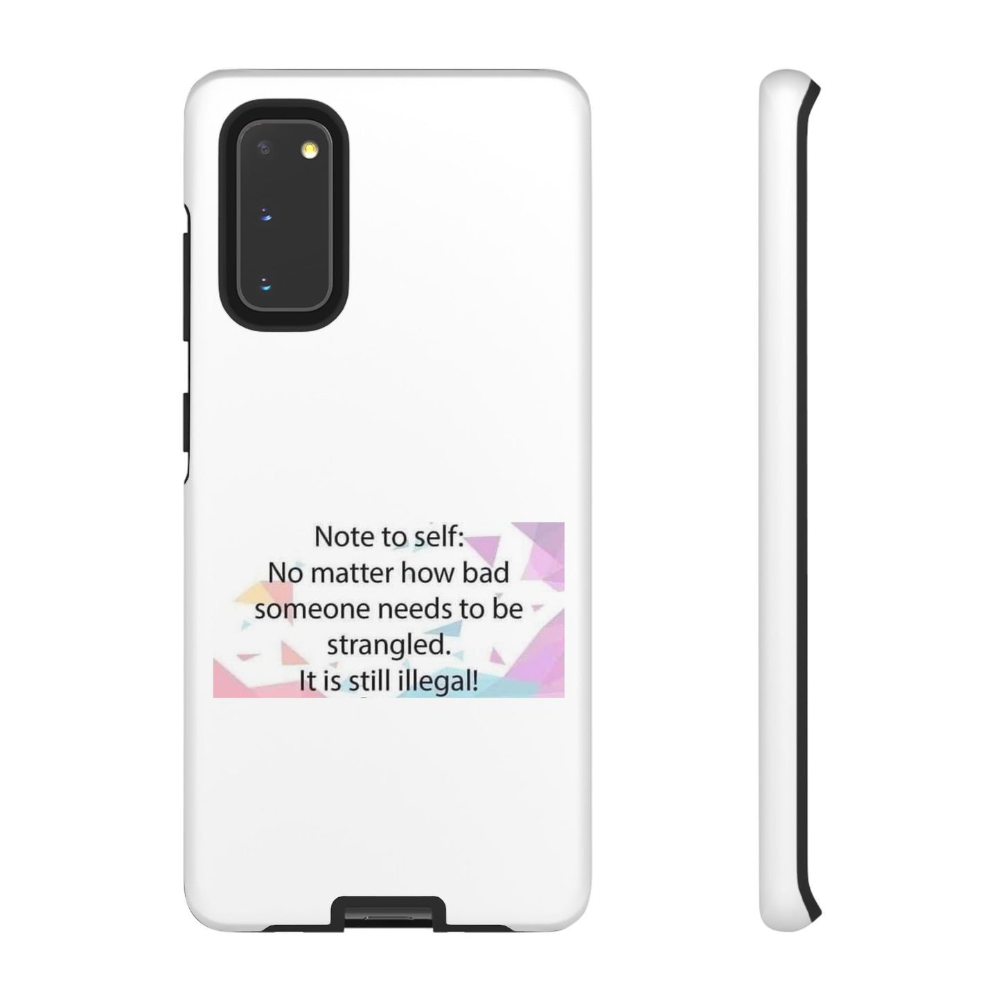 Note To Self Samsung Case