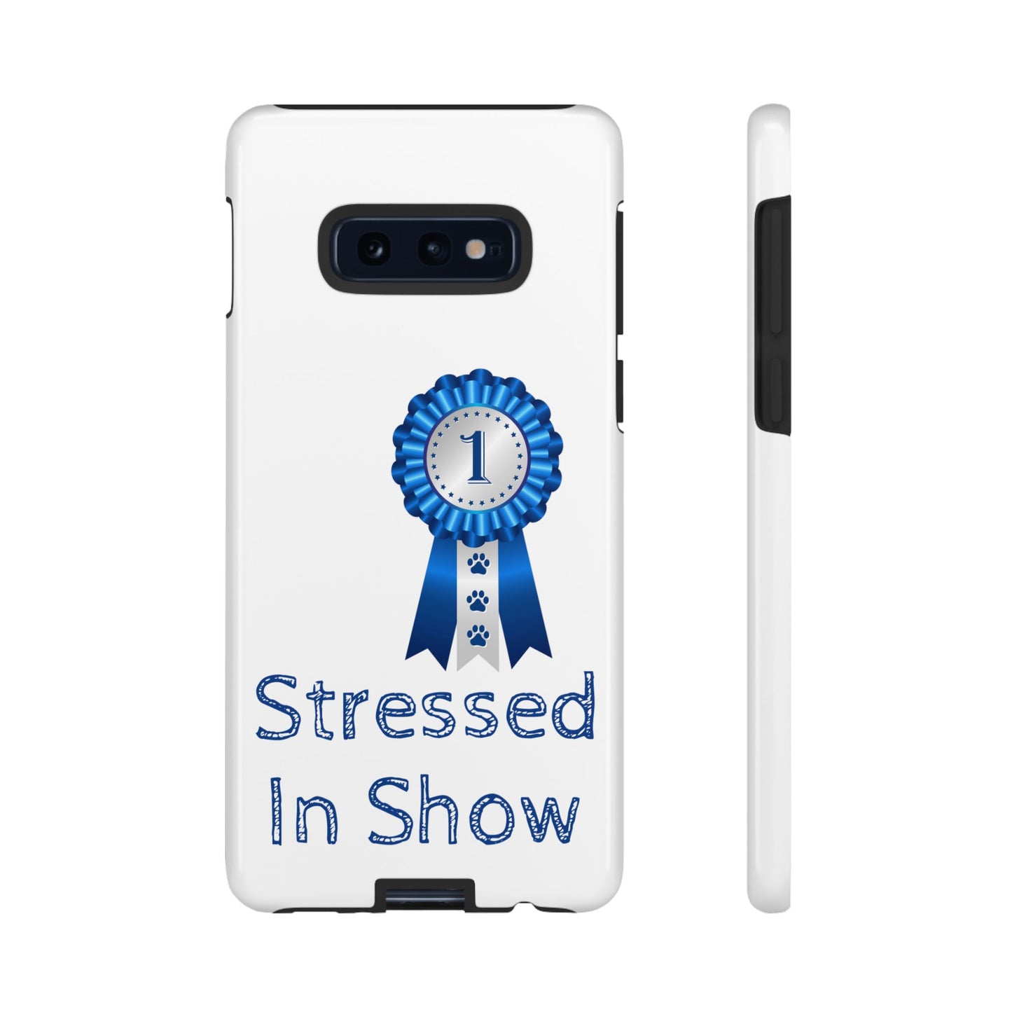 Stressed In Show Samsung Case