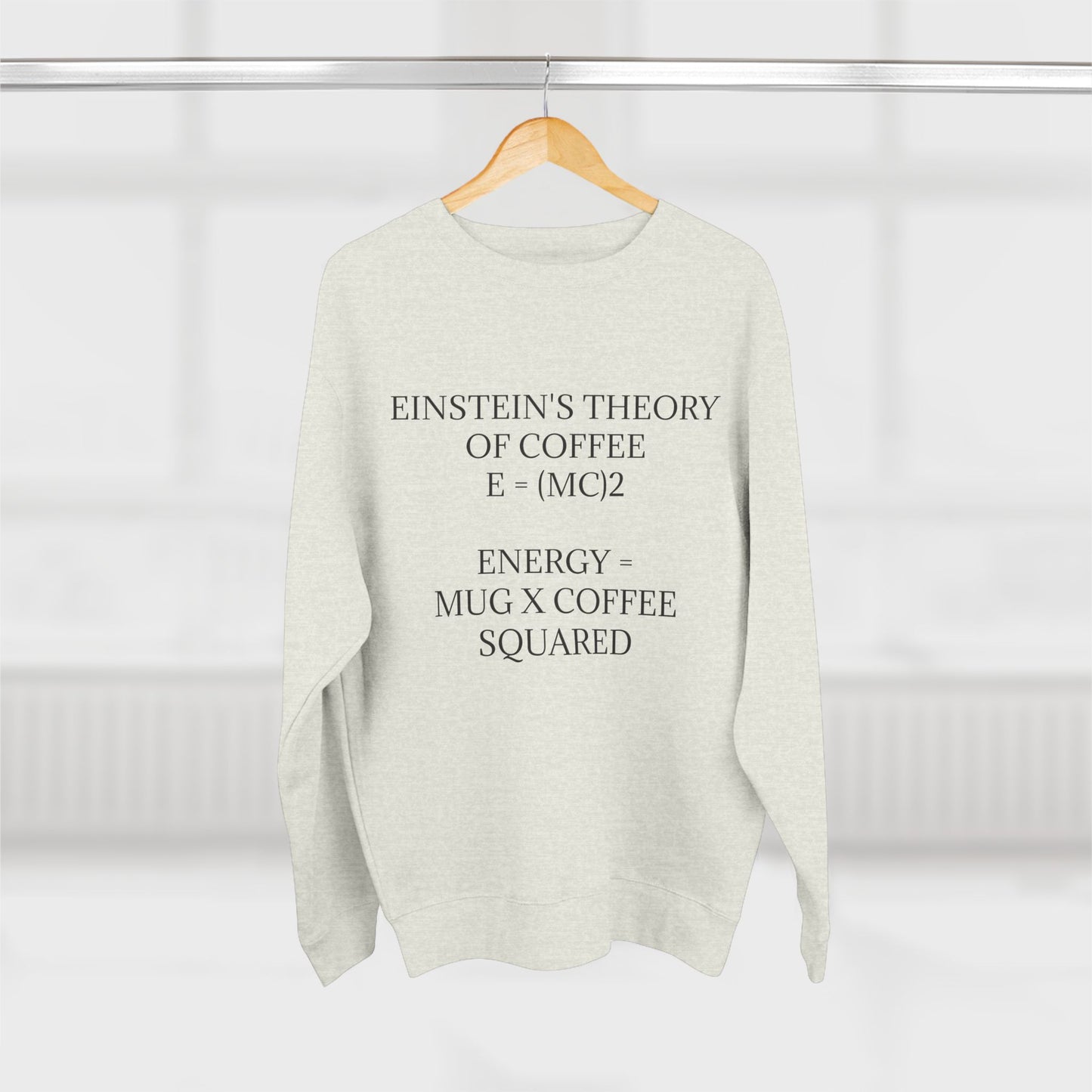 Einstein's Theory Of Coffee Unisex Crewneck Sweatshirt