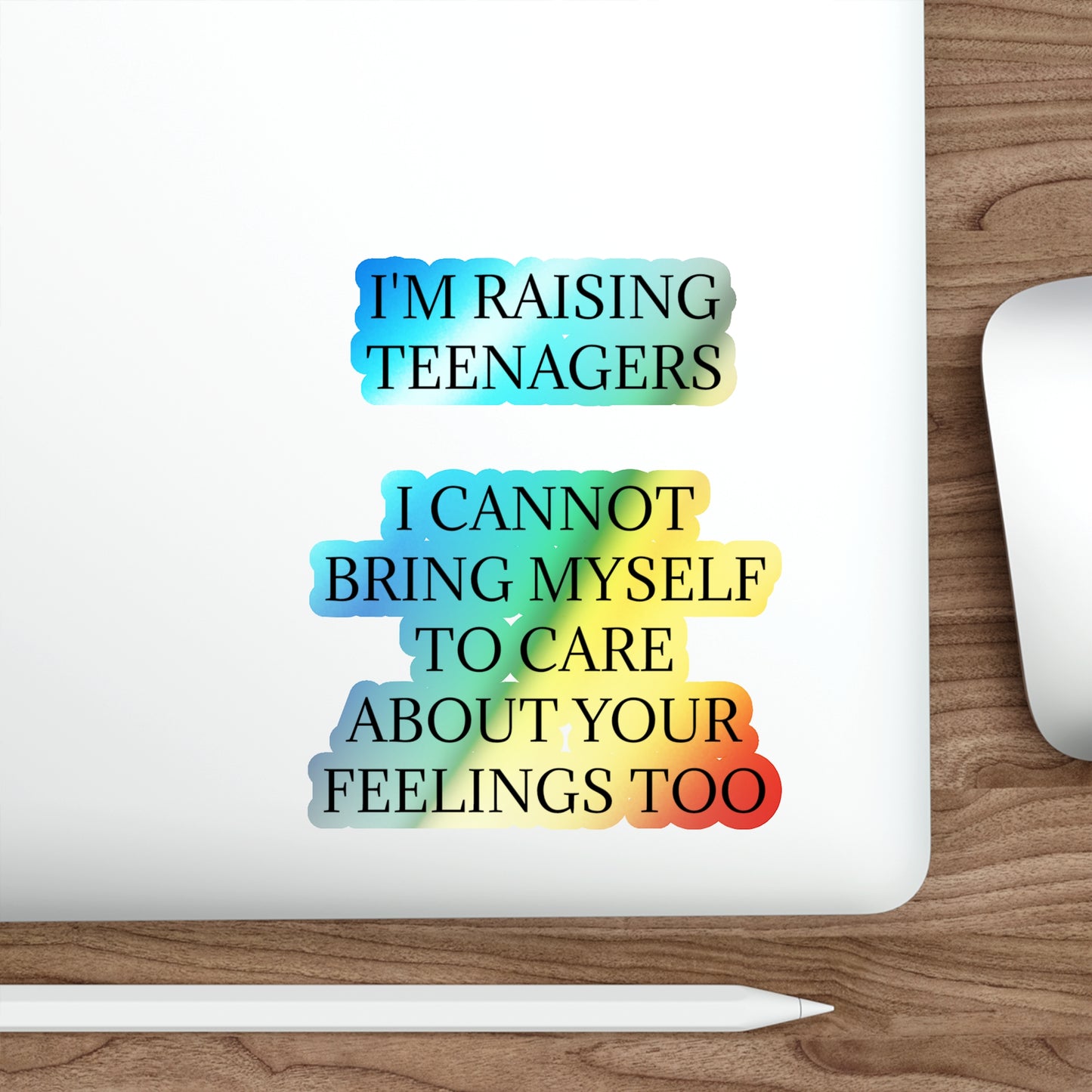 Raising Teenagers Holographic Sticker
