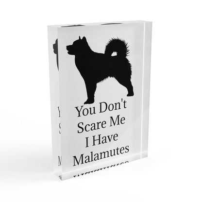 You Don't Scare Me Acrylic Photo Block