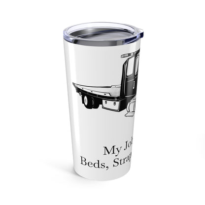 Beds, Straps, And Chains Tumbler