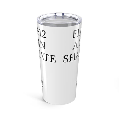 Florinthians 6:12 Tumbler