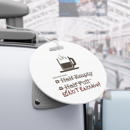 Not Enough Luggage Tag