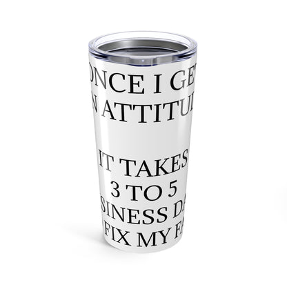 Fix My Face Tumbler