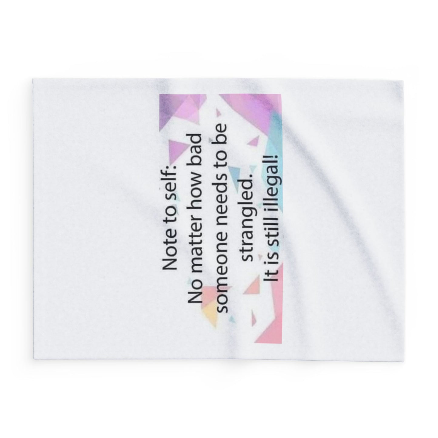 Note To Self Arctic Fleece Blanket