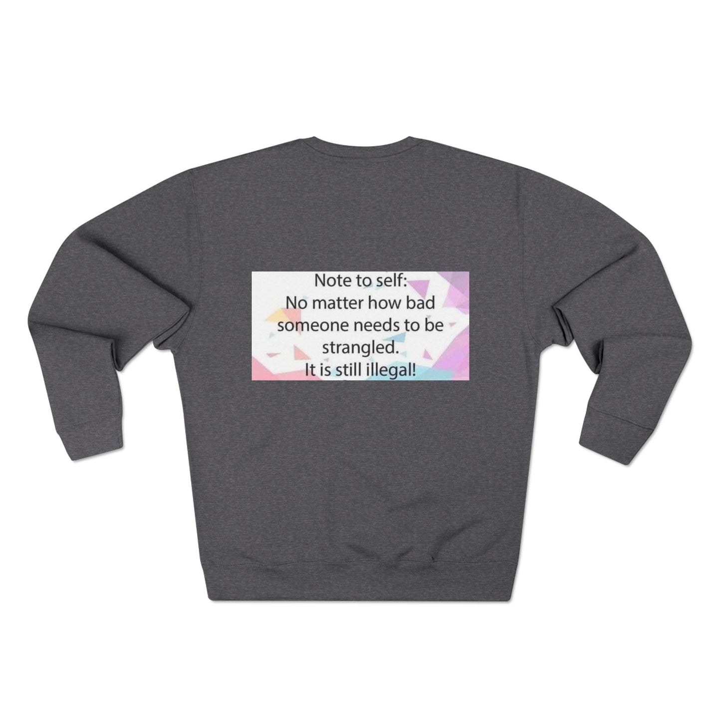 Note To Self Unisex Crewneck Sweatshirt