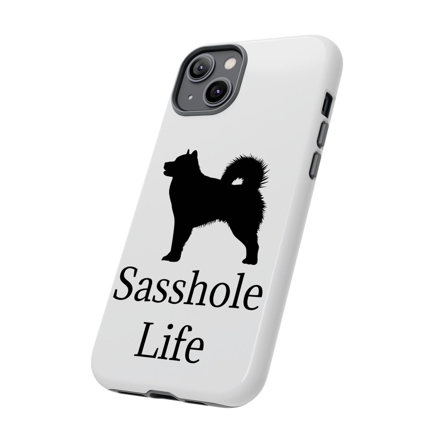 Sasshole Life iPhone Case