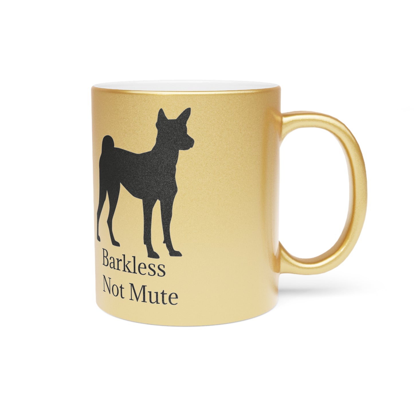 Barkless Not Mute Metallic Coffee Mug