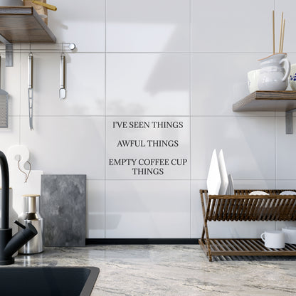I've Seen Things Ceramic Photo Tile