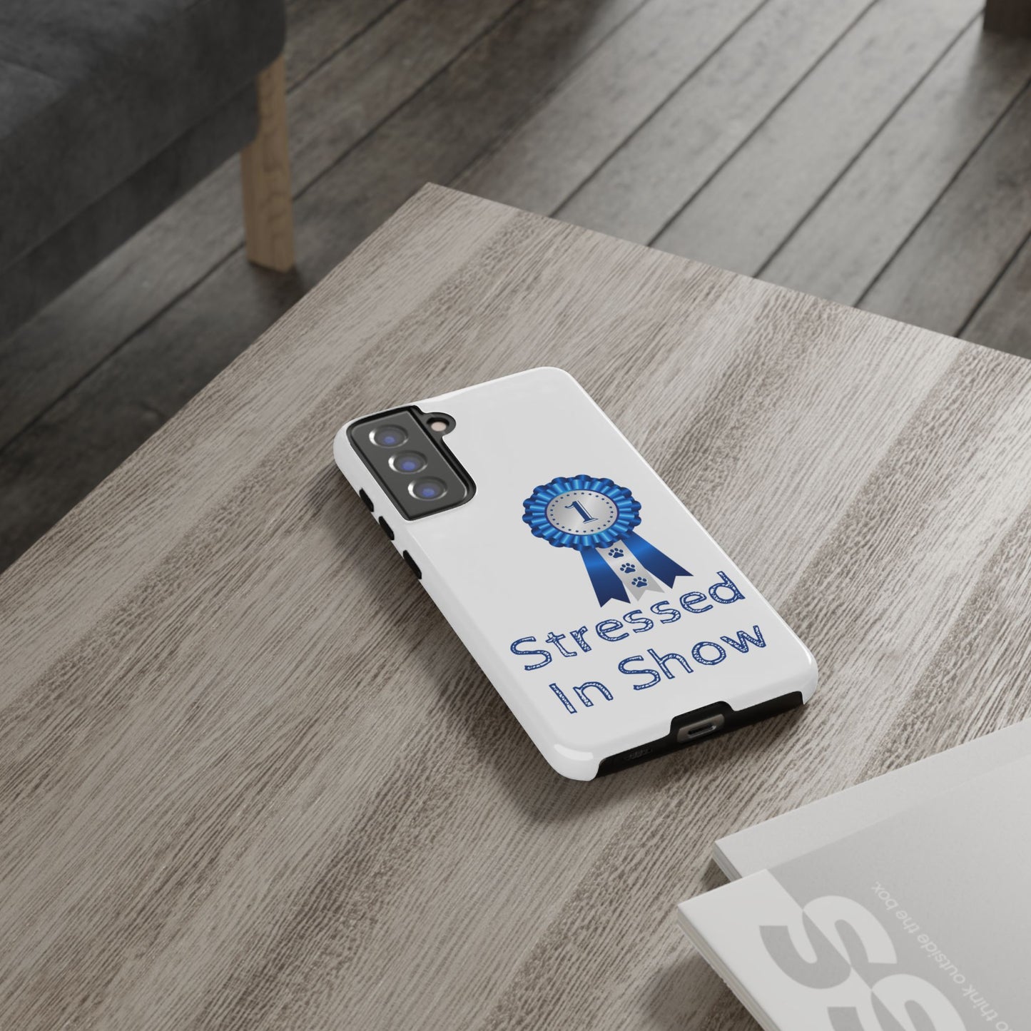 Stressed In Show Samsung Case