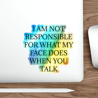 When You Talk Holographic Sticker