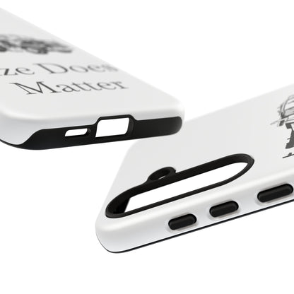 Size Does Matter Samsung Case