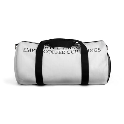 I've Seen Things Duffel Bag
