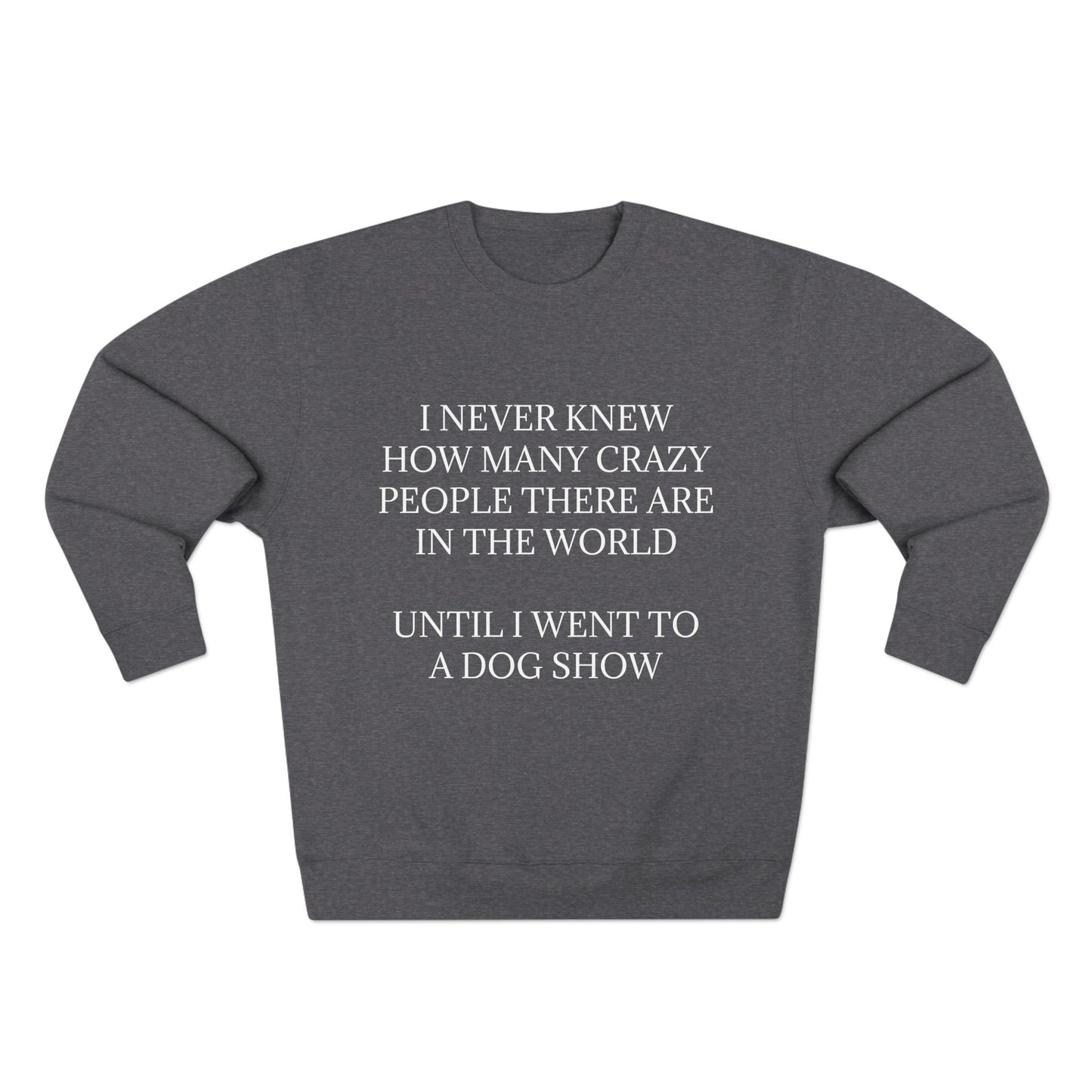 Never Knew Unisex Crewneck Sweatshirt