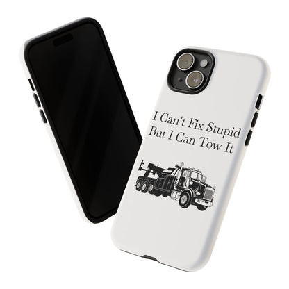 I Can't Fix Stupid Heavy Tow Truck iPhone Case
