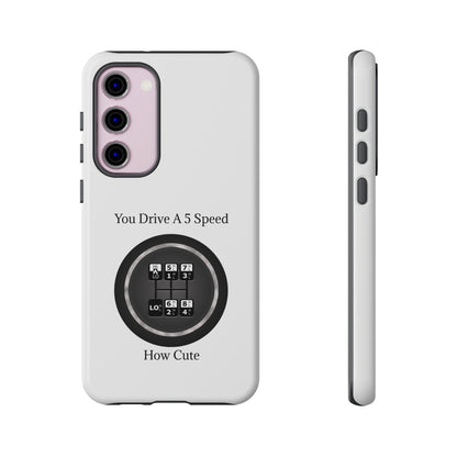 5 Speed How Cute Samsung Case