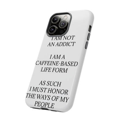 Not An Addict iPhone Case