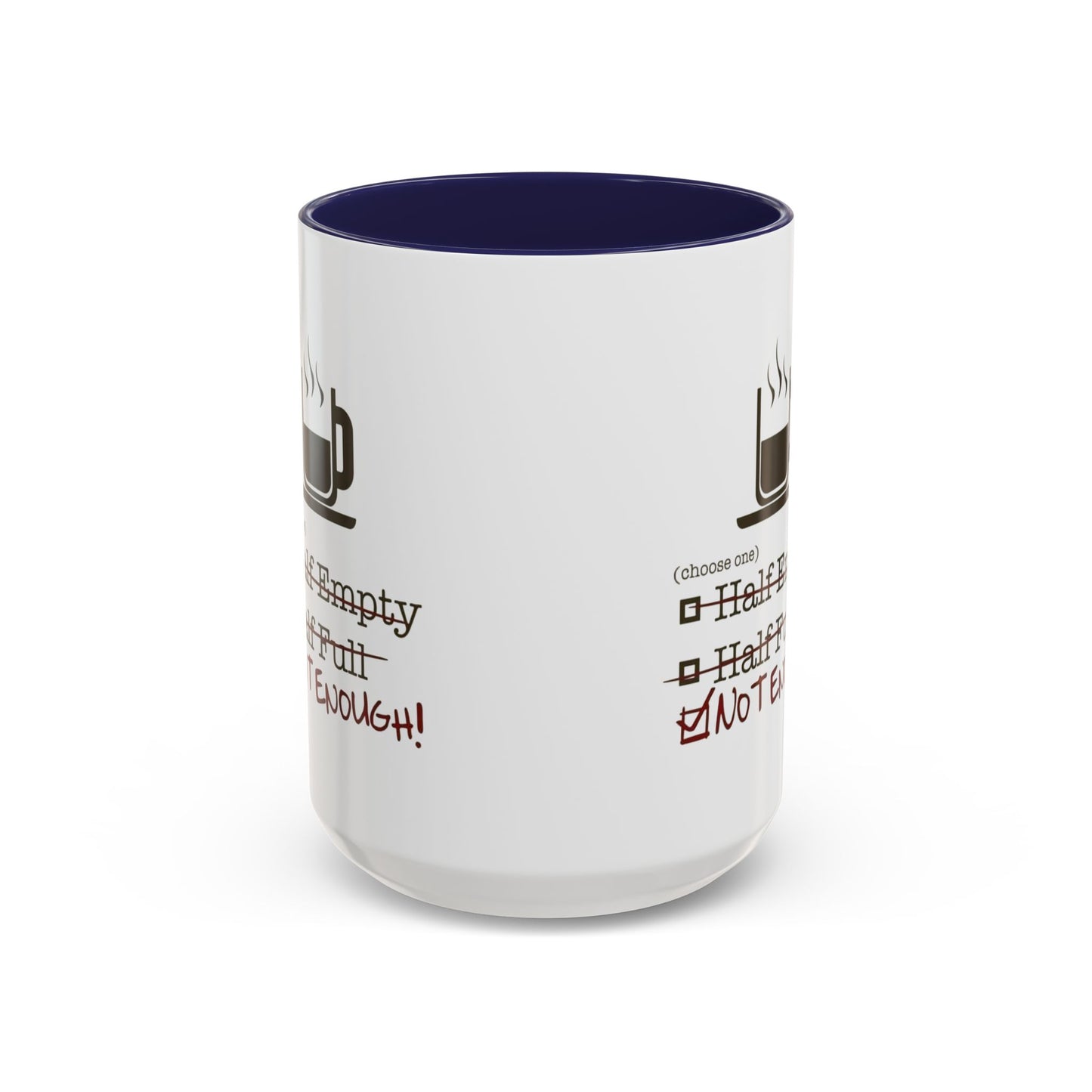 Not Enough 2-Tone Coffee Mug