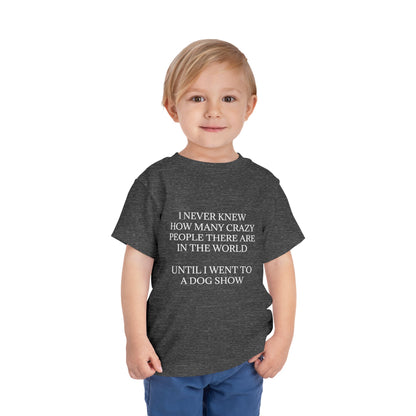 Never Knew Toddler Unisex Short Sleeve Crewneck Tee
