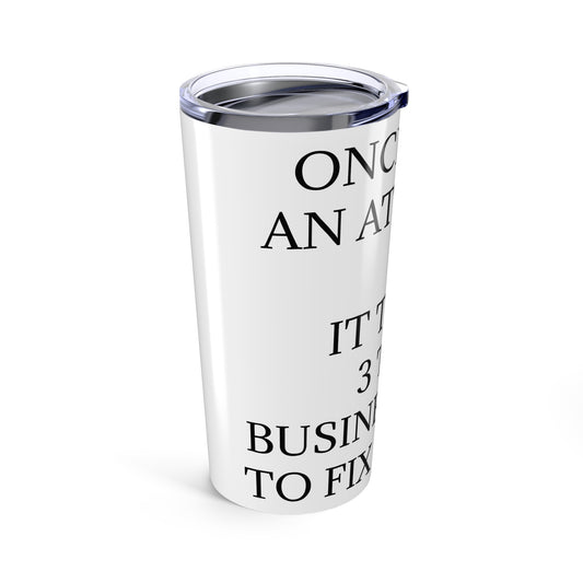 Fix My Face Tumbler