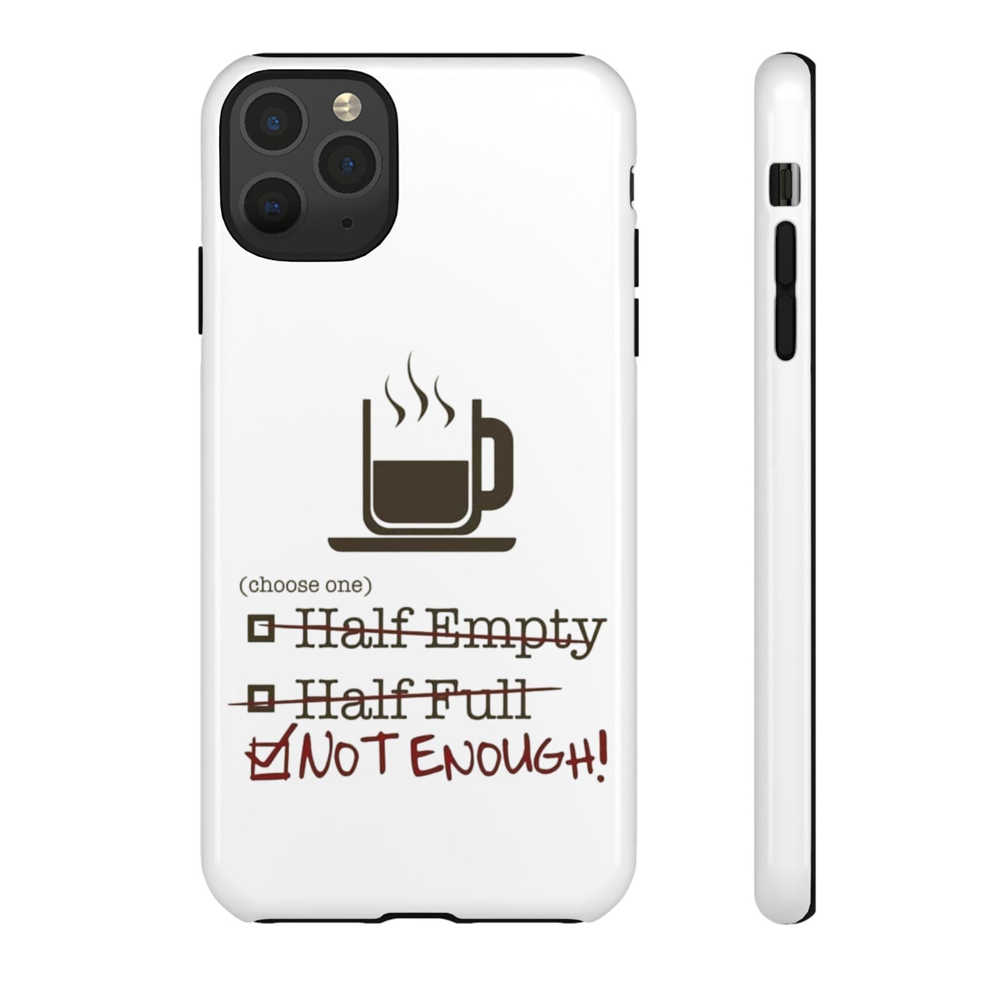 Not Enough iPhone Case