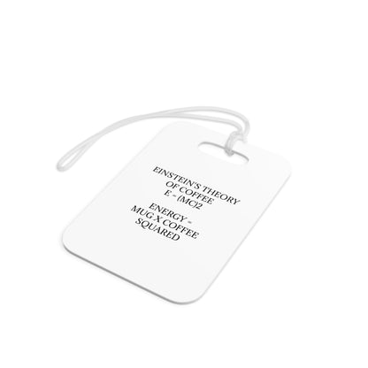 Einstein's Theory Of Coffee Luggage Tag