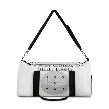 Shift Itself Duffel Bag