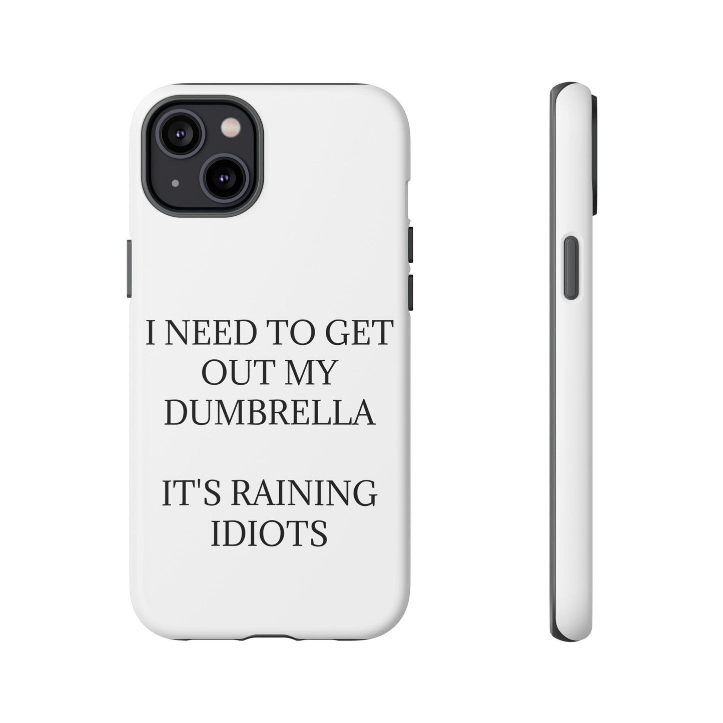 Dumbrella iPhone Case