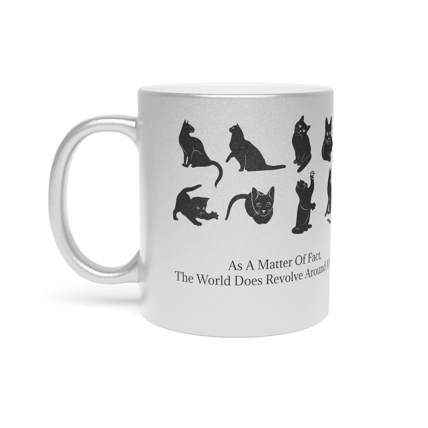 Matter Of Fact Cat Metallic Coffee Mug