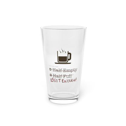 Not Enough Drinking Glass
