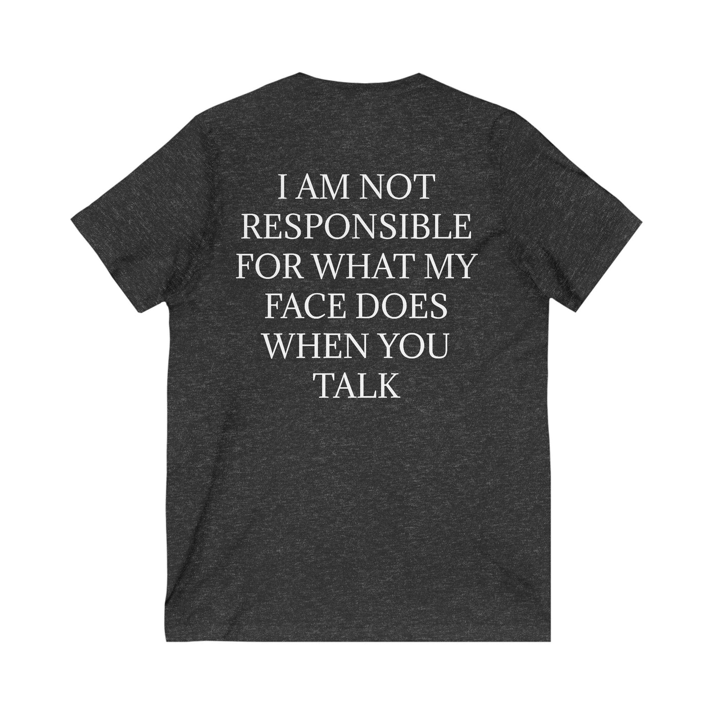 When You Talk Unisex Short Sleeve V-Neck Tee