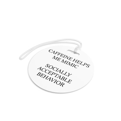 Socially Acceptable Luggage Tag