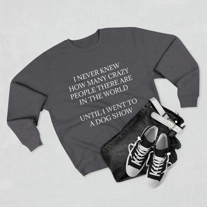 Never Knew Unisex Crewneck Sweatshirt