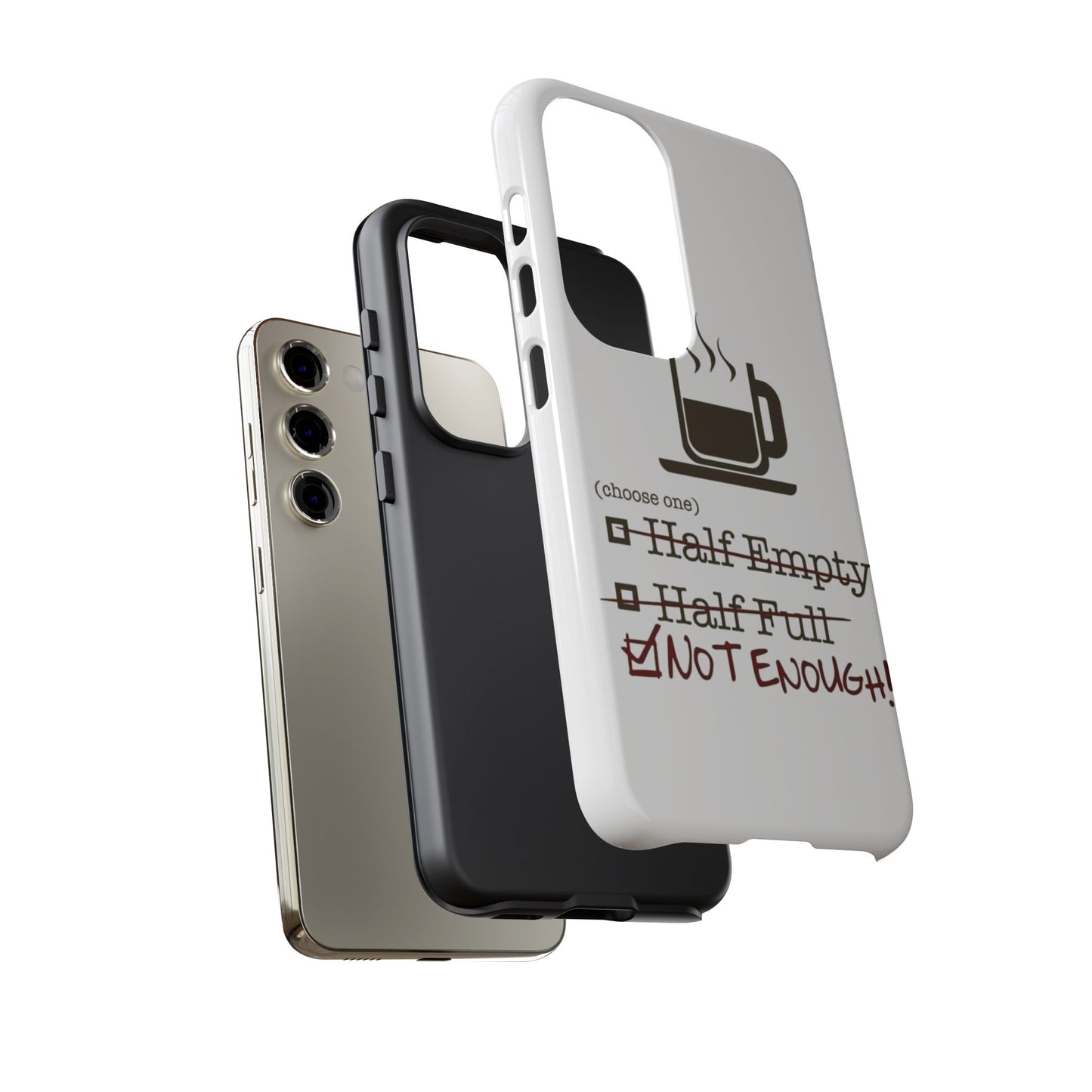 Not Enough Samsung Case