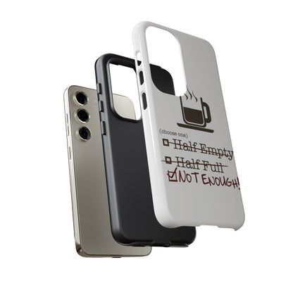 Not Enough Samsung Case