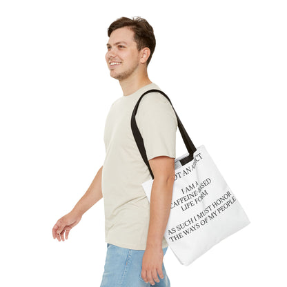 Not An Addict Tote Bag
