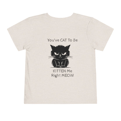 Kitten Me Toddler Unisex Short Sleeve Crewneck Tee