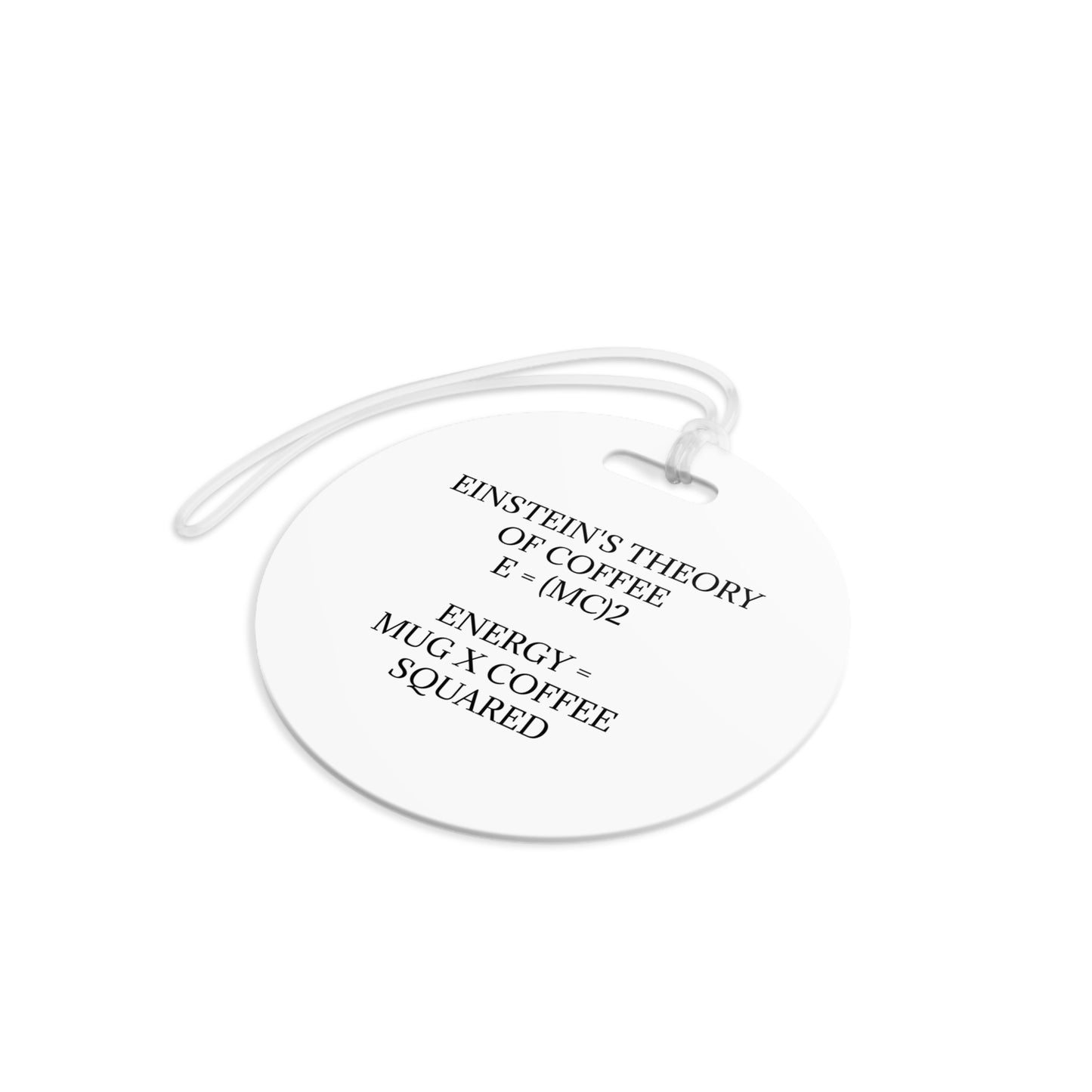 Einstein's Theory Of Coffee Luggage Tag