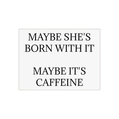 Born With It Ceramic Photo Tile