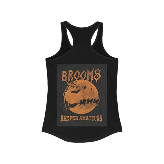 Brooms Are For Amateurs Women's Racerback Tank